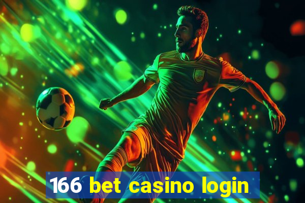 166 bet casino login